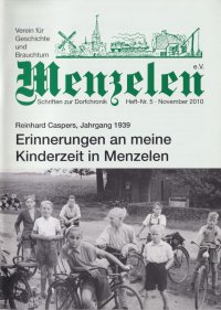 Heft05%20-%20Reinhard%20Caspers%20Erinnerungen%20an%20meine%20Kinderzeit%20in%20Menzelen%20-%20November%202010